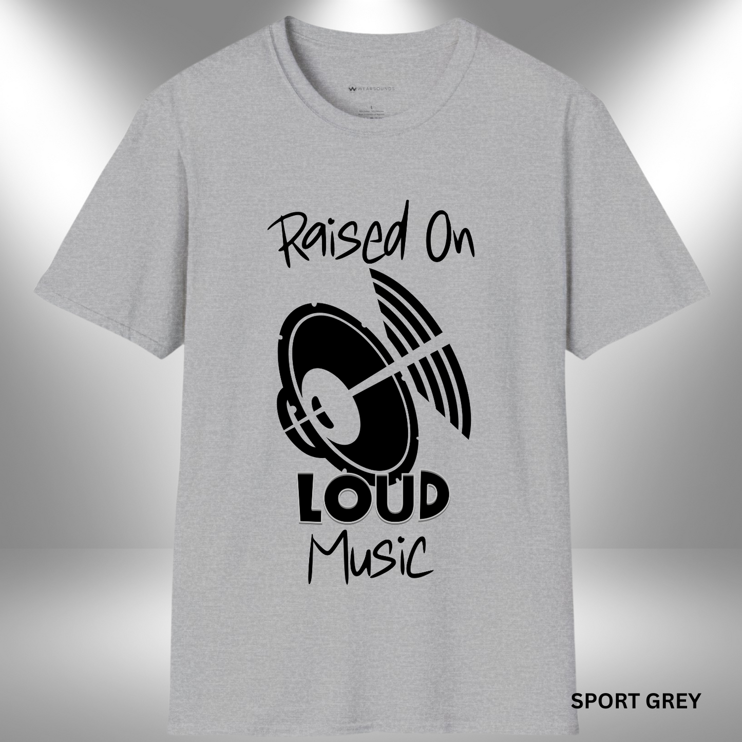 RAISED ON LOUD MUSIC  | T-SHIRT - 7 colors - 9 sizes