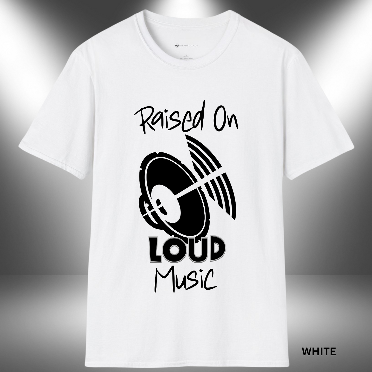 RAISED ON LOUD MUSIC  | T-SHIRT - 7 colors - 9 sizes
