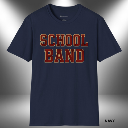 SCHOOL BAND       | T-SHIRT - 7 colors - 9 sizes | March in style. Represent your sound.