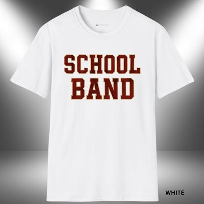 SCHOOL BAND       | T-SHIRT - 7 colors - 9 sizes | March in style. Represent your sound.
