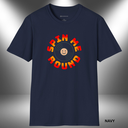 SPIN ME ROUND        | T-SHIRT - 6 colors - 9 sizes | Add a smile to your style—let your love for vinyl and old-school beats take a spin with this fun tee!