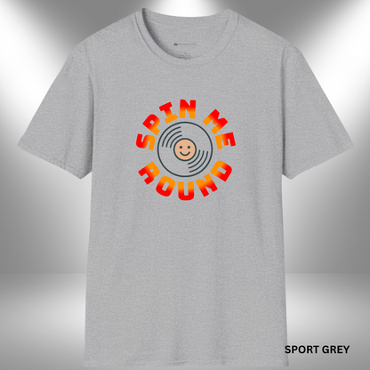 SPIN ME ROUND        | T-SHIRT - 6 colors - 9 sizes | Add a smile to your style—let your love for vinyl and old-school beats take a spin with this fun tee!