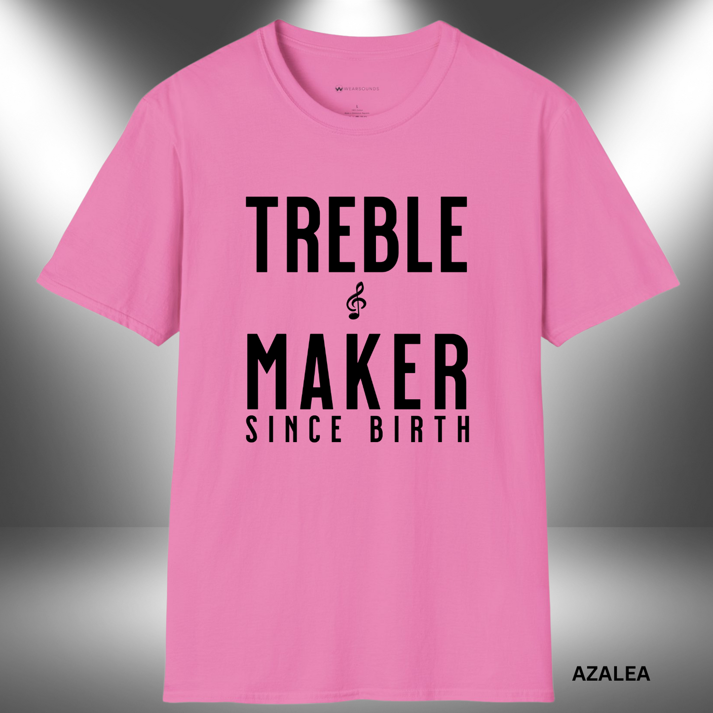TREBLE MAKER SINCE BIRTH      | T-SHIRT - 7 colors - 9 sizes | Born to stir the sound and break the rules—one note at a time. 🎶