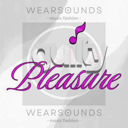 GUILTY PLEASURE        | T-SHIRT -   6 colors - 9 sizes | Celebrate your sound with a wink and a vibe.