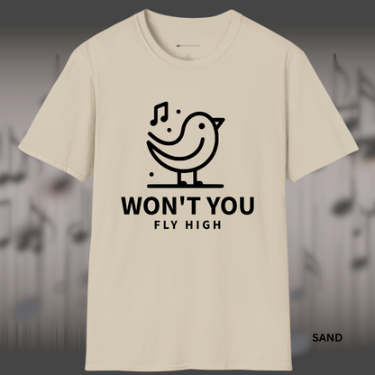 WON'T YOU FLY HIGH        | T-SHIRT - 7 colors - 9 sizes