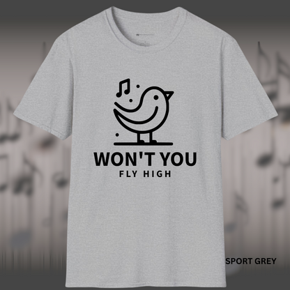 WON'T YOU FLY HIGH        | T-SHIRT - 7 colors - 9 sizes